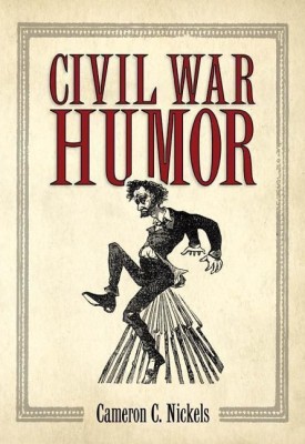 Civil War Humor(English, Paperback, Nickels Cameron C.)