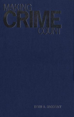 Making Crime Count(English, Paperback, Haggerty Kevin D.)