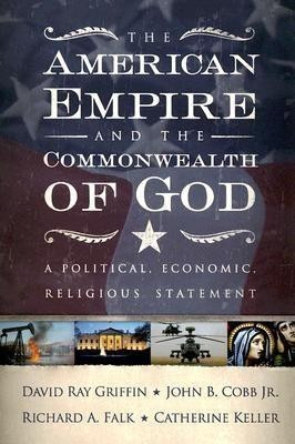 The American Empire and the Commonwealth of God(English, Paperback, Griffin David Ray)