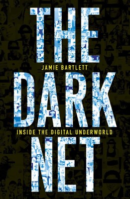 The Dark Net(English, Paperback, Bartlett Jamie)