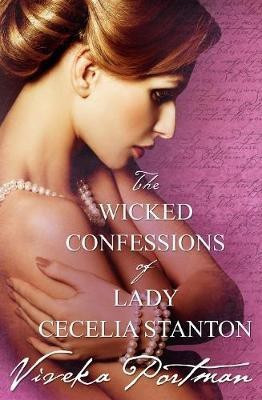 The Wicked Confessions Of Lady Cecelia Stanton(English, Electronic book text, Portman Viveka)