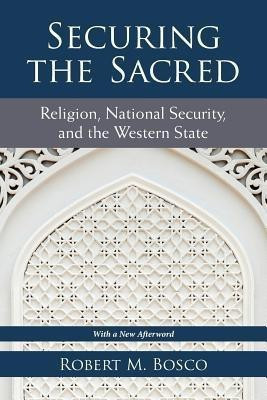 Securing the Sacred(English, Paperback, Bosco Robert M.)