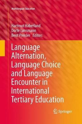 Language Alternation, Language Choice and Language Encounter in International Tertiary Education(English, Paperback, unknown)