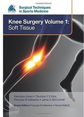 EFOST Surgical Techniques in Sports Medicine - Knee Surgery Vol.1: Soft Tissue(English, Hardcover, unknown)