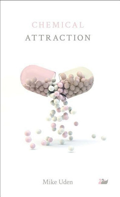 Chemical Attraction(English, Paperback, Uden Mike)