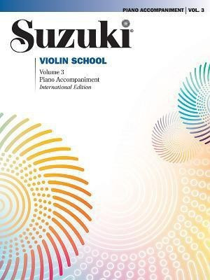 Suzuki Violin School 3 - Piano Acc. (Revised)(English, Book, Suzuki Shinichi)