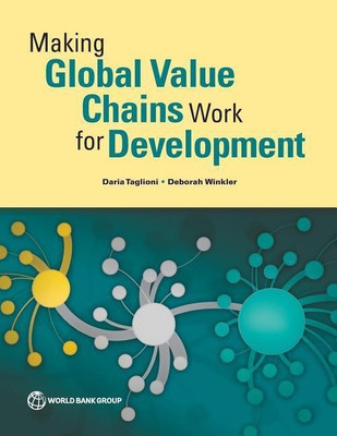 Making Global Value Chains Work for Development(English, Paperback, Taglioni Daria)