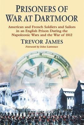 Prisoners of War at Dartmoor(English, Paperback, James Trevor)