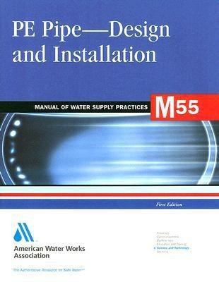 M55 PE Pipe - Design and Installation(English, Paperback, Association American Water Works)