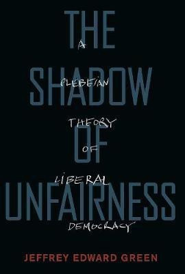 The Shadow of Unfairness(English, Paperback, Green Jeffrey Edward)