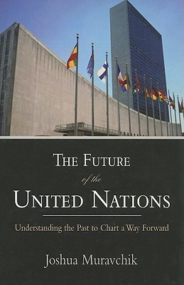 The Future of the United Nations(English, Paperback, Muravchik Joshua)