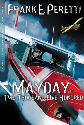 Mayday at Two Thousand Five Hundred(English, Paperback, Peretti Frank E.)