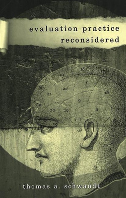 Evaluation Practice Reconsidered(English, Paperback, Schwandt Thomas A.)