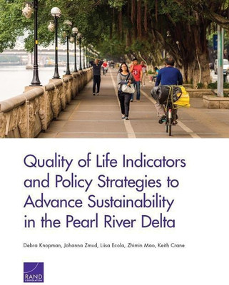Quality of Life Indicators and Policy Strategies to Advance Sustainability in the Pearl River Delta(English, Paperback, Knopman Debra)