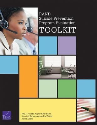 Rand Suicide Prevention Program Evaluation Toolkit(English, Paperback, Acosta Joie D.)