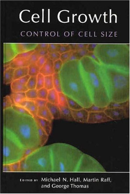 Cell Growth: Control of Cell Size(English, Hardcover, Hall Michael N.)