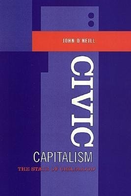 Civic Capitalism(English, Hardcover, O'Neill John)