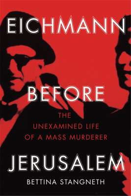 Eichmann before Jerusalem(English, Paperback, Stangneth Bettina)