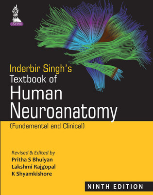 Inderbir Singh's Textbook of Human Neuroanatomy (Fundamental and Clinical)  - Fundamental and Clinical(English, Paperback, Bhuiyan Pritha S)