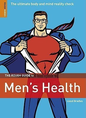 The Rough Guide to Men's Health(English, Paperback, Bradley Lloyd)