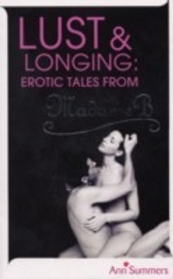 Lust and Longing(English, Paperback, Ann Summers)