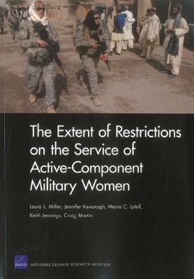 The Extent of Restrictions on the Service of Active-Component Military Women(English, Paperback, Kavanagh Jennifer)