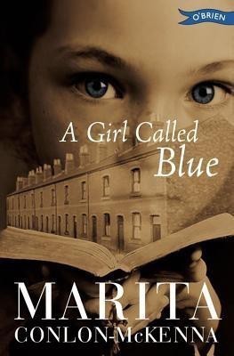 A Girl Called Blue(English, Paperback, Conlon-McKenna Marita)