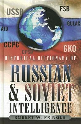 Historical Dictionary of Russian and Soviet Intelligence(English, Hardcover, Pringle Robert W.)