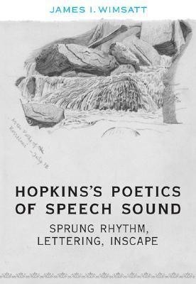 Hopkins's Poetics of Speech Sound(English, Hardcover, Wimsatt James I.)