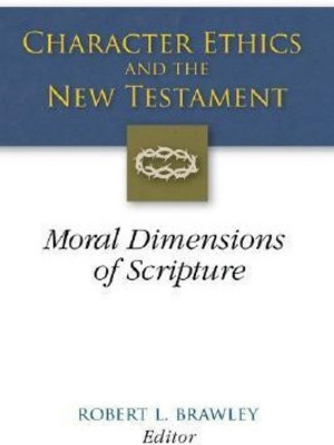 Character Ethics and the New Testament(English, Paperback, unknown)