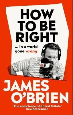 How To Be Right(English, Electronic book text, O'Brien James)