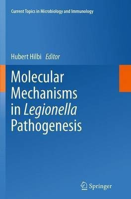 Molecular Mechanisms in Legionella Pathogenesis(English, Paperback, unknown)
