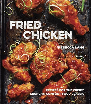 Fried Chicken(English, Hardcover, Lang Rebecca)