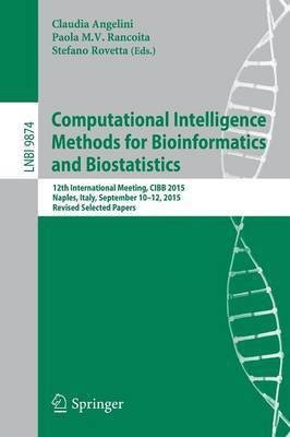 Computational Intelligence Methods for Bioinformatics and Biostatistics(English, Paperback, unknown)