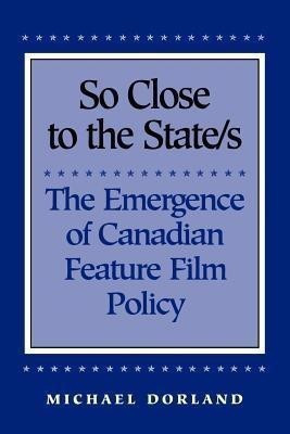 So Close to the State/s(English, Paperback, Dorland Michael)
