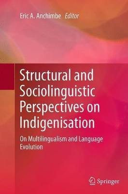 Structural and Sociolinguistic Perspectives on Indigenisation(English, Paperback, unknown)