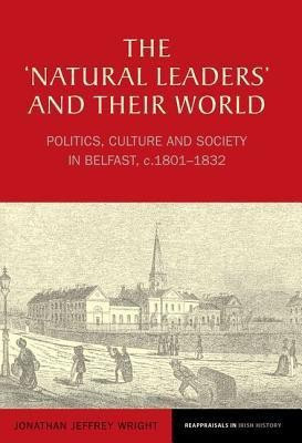 The 'Natural Leaders' and their World(English, Hardcover, Wright Jonathan Jeffrey)