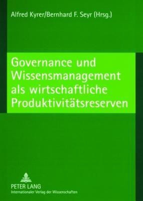 Governance Und Wissensmanagement ALS Wirtschaftliche Produktivitaetsreserven(German, Paperback, unknown)