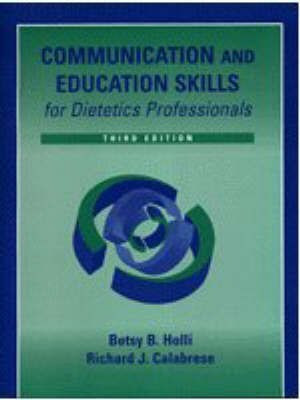 Communication and Education Skills for Dietetics Professionals(English, Paperback, Holli Betsy B.)