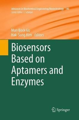 Biosensors Based on Aptamers and Enzymes(English, Paperback, unknown)