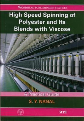 High Speed Spinning of Polyester and its Blends with Viscose(English, Hardcover, unknown)