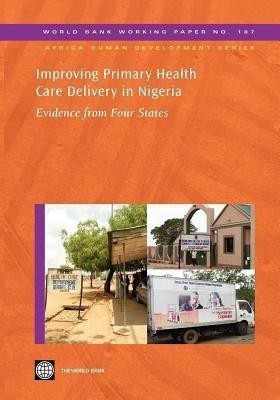 Improving Primary Health Care Delivery in Nigeria(English, Paperback, unknown)