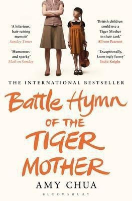 Battle Hymn of the Tiger Mother(English, Paperback, Chua Amy)