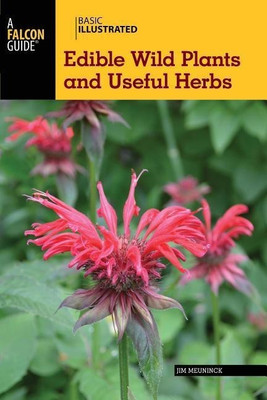 Basic Illustrated Edible Wild Plants and Useful Herbs(English, Paperback, Meuninck Jim)