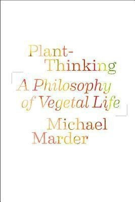Plant-Thinking(English, Paperback, Marder Michael)