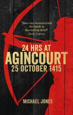 24 Hours at Agincourt(English, Electronic book text, Jones Michael)