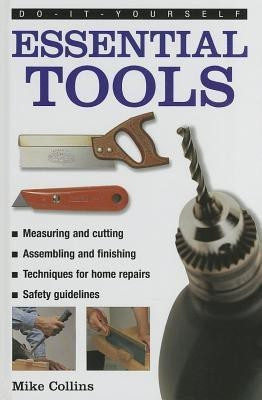 Do-it-yourself Essential Tools(English, Hardcover, Collins Mike)