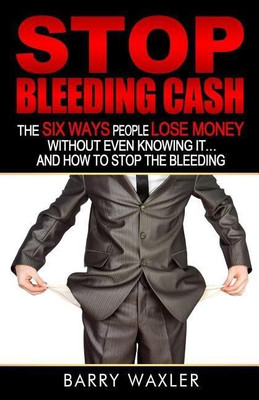 Stop Bleeding Cash(English, Paperback, Waxler Barry)