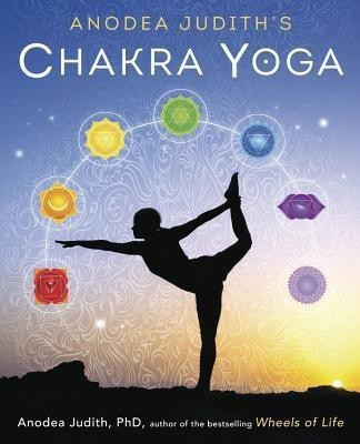 Anodea Judith's Chakra Yoga(English, Paperback, Judith Anodea PhD)