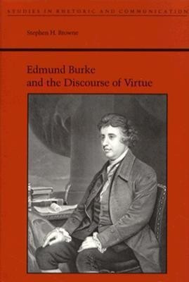 Edmund Burke and the Discourse of Virtue(English, Hardcover, Browne Stephen H.)